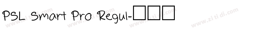 PSL Smart Pro Regul字体转换 PSL Smart Pro Regul字体转换